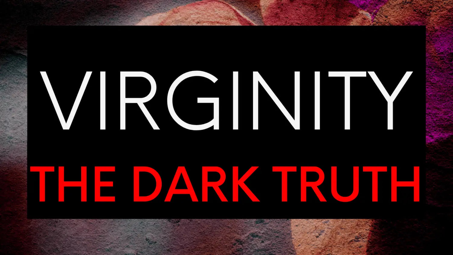 Virginity Exposed - 2025 - United Kingdom - Stoke-on-trent